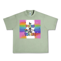 Oil Green be proud of who you are Urban Heavy Tee - MaliasSmallBusiness