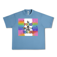 Pebble Blue be proud of who you are Urban Heavy Tee - MaliasSmallBusiness