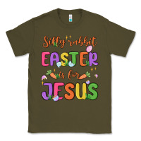 Army Green silly rabbit easter is for jesus Classic Tee - MaliasSmallBusiness