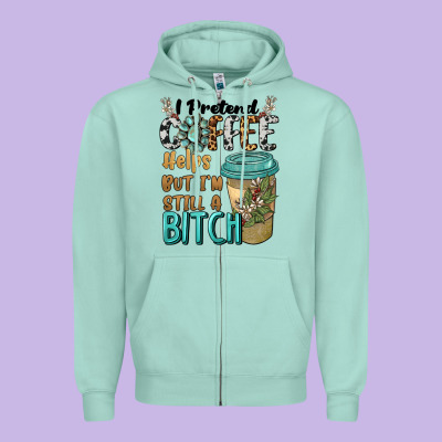 I Pretend Coffee Helps But I'm Still A Bitch Zipper Hoodie Designed By Barkaloodesign