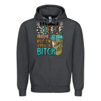 Smoke i pretend coffee helps but i'm still a bitch Zipper Hoodie - BarkalooDesign