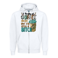 White i pretend coffee helps but i'm still a bitch Zipper Hoodie - BarkalooDesign