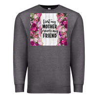 Charcoal Heather first my mother forever my friend tumbler tbs Premium Sweatshirt - TumblerDesignByShophia