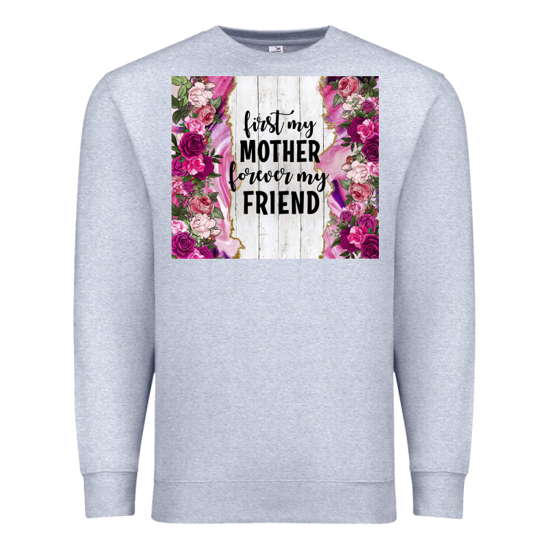 First My Mother Forever My Friend Tumbler Tbs Premium Sweatshirt by TumblerDesignByShophia | Teevron