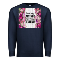 Navy first my mother forever my friend tumbler tbs Premium Sweatshirt - TumblerDesignByShophia