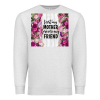 Oatmeal Heather first my mother forever my friend tumbler tbs Premium Sweatshirt - TumblerDesignByShophia
