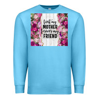 Ocean Blue first my mother forever my friend tumbler tbs Premium Sweatshirt - TumblerDesignByShophia