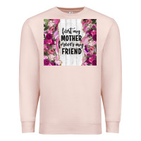Pale Pink first my mother forever my friend tumbler tbs Premium Sweatshirt - TumblerDesignByShophia