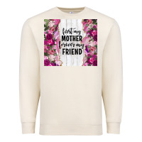 Sandshell first my mother forever my friend tumbler tbs Premium Sweatshirt - TumblerDesignByShophia