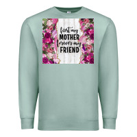 Seafoam first my mother forever my friend tumbler tbs Premium Sweatshirt - TumblerDesignByShophia