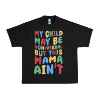 Black my child may be non verbal but this mama ain't Urban Heavy Tee - MaliasSmallBusiness