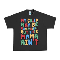 My Child May Be Non Verbal But This Mama Ain't Urban Heavy Tee | Teevron