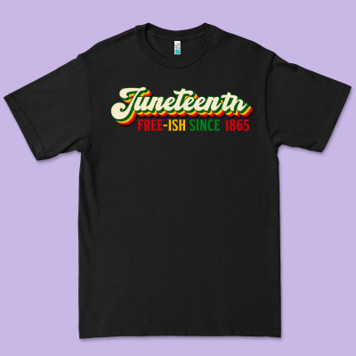 Juneteenth Free Ish Since 1865 Premium Tee Designed By Hra Design Shop