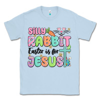 Dusty Blue silly rabbit easter is for jesus Classic Tee - MaliasSmallBusiness