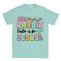 Seafoam silly rabbit easter is for jesus Classic Tee - MaliasSmallBusiness