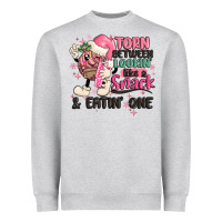 Torn Between Lookin' Like A Snack And Eatin' One Heavyweight Sweatshirt | Teevron