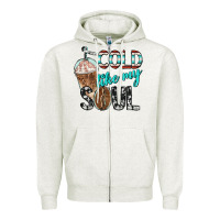 Oatmeal Heather cold like my soul with coffee Zipper Hoodie - BarkalooDesign