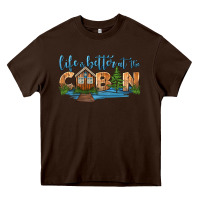 Chocolate Brown life is better at the cabin Heavy Core Tee - HRA Design Shop