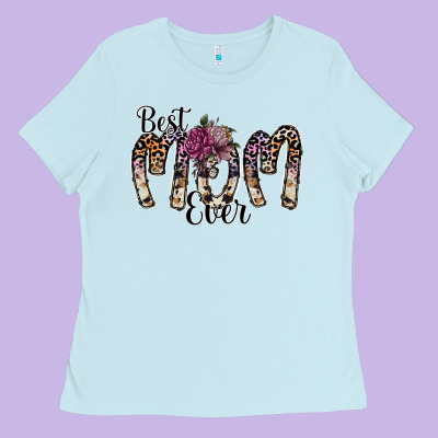 Best Mom Ever Ladies Tee Designed By Sublimationcraftshop