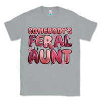 Heather Grey somebodys feral aunt Classic Tee - MaliasSmallBusiness