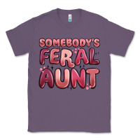Lavender somebodys feral aunt Classic Tee - MaliasSmallBusiness
