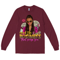 Burgundy mind the business that pays you afro woman Long Sleeve Tee - NancyCooperArtShop