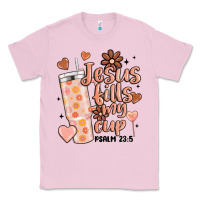 Valentine Jesus Fills My Cup Classic Tee | Teevron