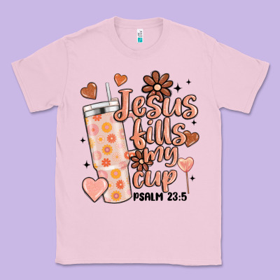 Valentine Jesus Fills My Cup Classic Tee Designed By Maliassmallbusiness