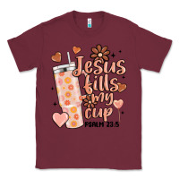 Burgundy valentine jesus fills my cup Classic Tee - MaliasSmallBusiness