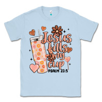 Dusty Blue valentine jesus fills my cup Classic Tee - MaliasSmallBusiness
