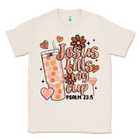 Natural valentine jesus fills my cup Classic Tee - MaliasSmallBusiness