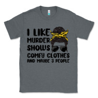 Charcoal Heather i like murder shows comfy clothes and maybe 3 peop Classic Tee - MaliasSmallBusiness