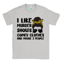 Moon Dust i like murder shows comfy clothes and maybe 3 peop Classic Tee - MaliasSmallBusiness