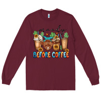 Burgundy moody before coffee Long Sleeve Tee - MaliasSmallBusiness