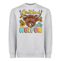 Heather Grey dont be a salty heifer Heavyweight Sweatshirt - MaliasSmallBusiness