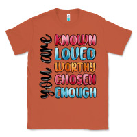 Copper you are known loved worthy chosen enough Classic Tee - MaliasSmallBusiness