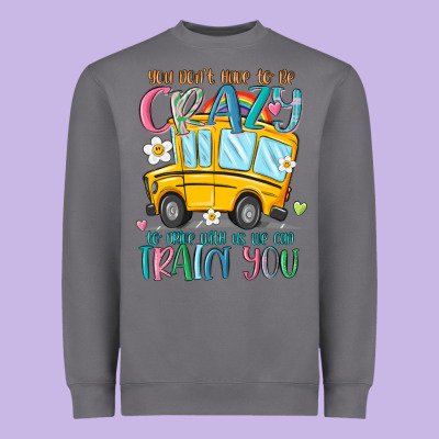 You Don't Have To Be Crazy To Drive With Us We Can Heavyweight Sweatshirt Designed By Maliassmallbusiness
