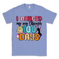 Colony Blue i danced my way through 100 days Classic Tee - MaliasSmallBusiness