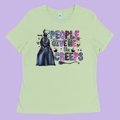 People Give Me The Creeps Ladies Tee Designed By Cowhidedigitalart