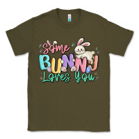 Army Green some bunny loves you easter Classic Tee - MaliasSmallBusiness