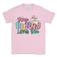 Bubblegum Pink some bunny loves you easter Classic Tee - MaliasSmallBusiness