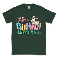 Sports Green some bunny loves you easter Classic Tee - MaliasSmallBusiness