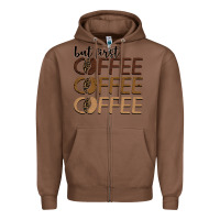 Chestnut but first coffee coffee coffee Zipper Hoodie - BarkalooDesign
