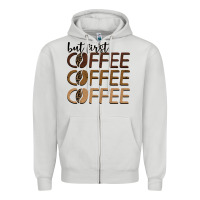 Dove Grey but first coffee coffee coffee Zipper Hoodie - BarkalooDesign