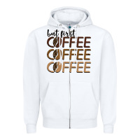 White but first coffee coffee coffee Zipper Hoodie - BarkalooDesign