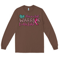 Chestnut this is what warrior looks like Long Sleeve Tee - JahusDesignShop