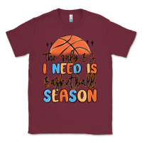 Burgundy the only b.s. i need is basketball season Classic Tee - MaliasSmallBusiness