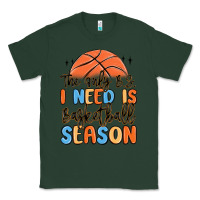 Sports Green the only b.s. i need is basketball season Classic Tee - MaliasSmallBusiness