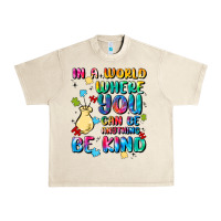 Sandshell in a world where you can be anything Urban Heavy Tee - MaliasSmallBusiness