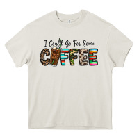 Cream i could go for some coffee Heavy Core Tee - CowhideDigitalArt